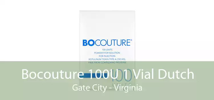 Bocouture 100U 1 Vial Dutch Gate City - Virginia