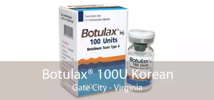 Botulax® 100U Korean Gate City - Virginia