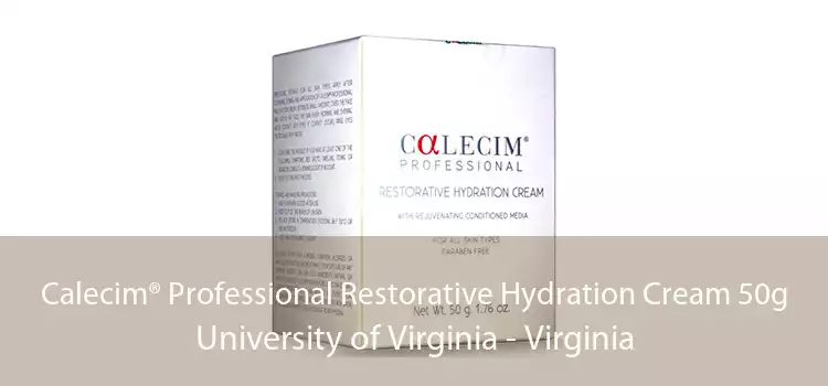 Calecim® Professional Restorative Hydration Cream 50g University of Virginia - Virginia