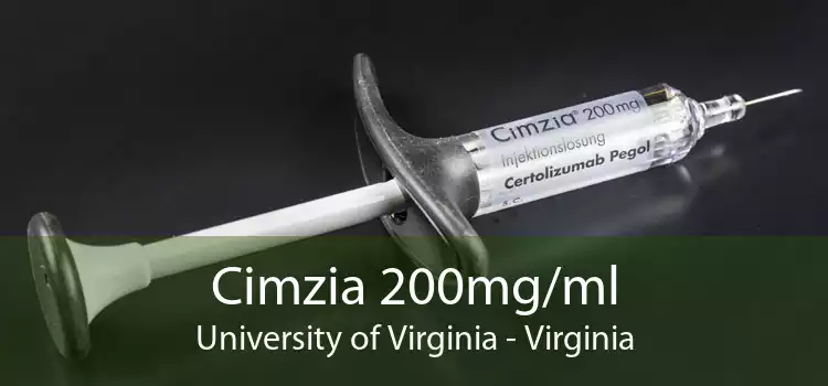 Cimzia 200mg/ml University of Virginia - Virginia