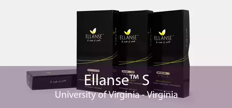 Ellanse™ S University of Virginia - Virginia
