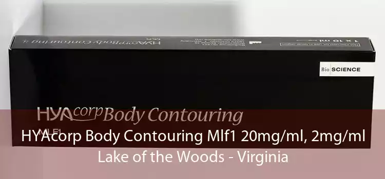 HYAcorp Body Contouring Mlf1 20mg/ml, 2mg/ml Lake of the Woods - Virginia
