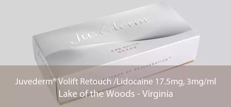 Juvederm® Volift Retouch /Lidocaine 17.5mg, 3mg/ml Lake of the Woods - Virginia