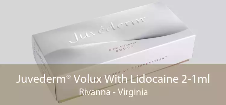 Juvederm® Volux With Lidocaine 2-1ml Rivanna - Virginia