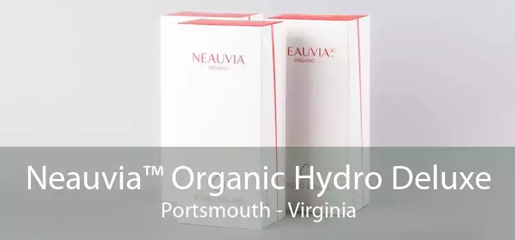 Neauvia™ Organic Hydro Deluxe Portsmouth - Virginia
