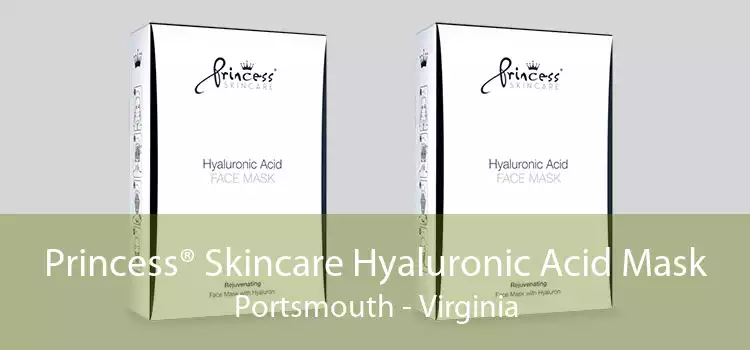 Princess® Skincare Hyaluronic Acid Mask Portsmouth - Virginia