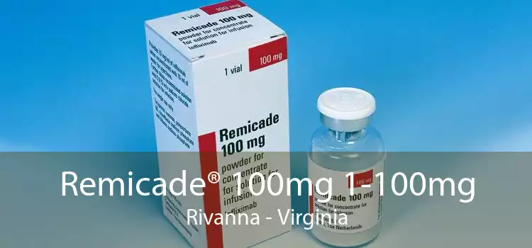Remicade® 100mg 1-100mg Rivanna - Virginia
