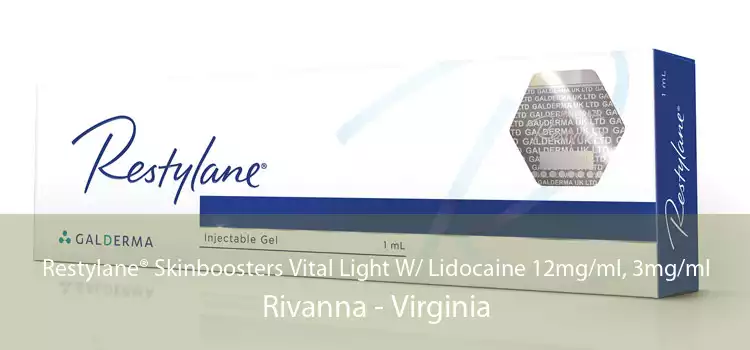 Restylane® Skinboosters Vital Light W/ Lidocaine 12mg/ml, 3mg/ml Rivanna - Virginia