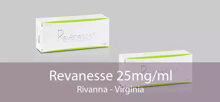 Revanesse 25mg/ml Rivanna - Virginia