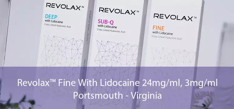 Revolax™ Fine With Lidocaine 24mg/ml, 3mg/ml Portsmouth - Virginia