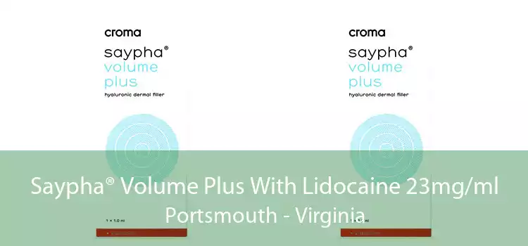 Saypha® Volume Plus With Lidocaine 23mg/ml Portsmouth - Virginia