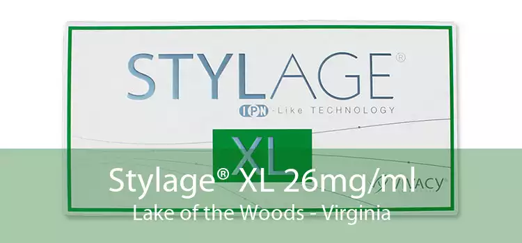 Stylage® XL 26mg/ml Lake of the Woods - Virginia