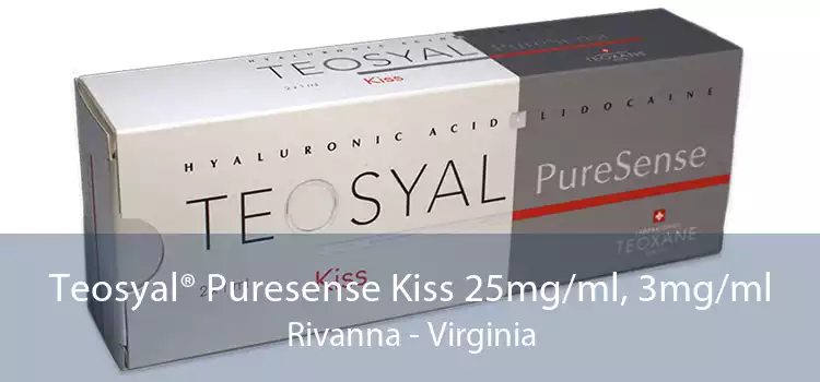 Teosyal® Puresense Kiss 25mg/ml, 3mg/ml Rivanna - Virginia